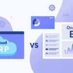 ERP Cloud vs On-Premise: Memilih yang Masuk Akal untuk Operasional Bisnis